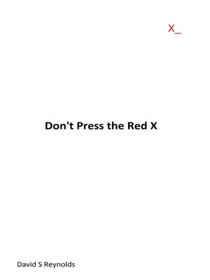 cover image of Don't Press the Red X